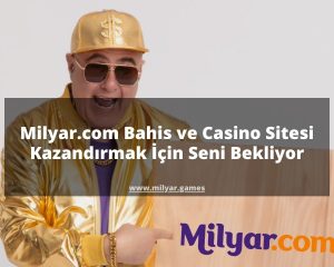 Milyar.com Bahis ve Casino Sitesi Kazandırmak İçin Seni Bekliyor