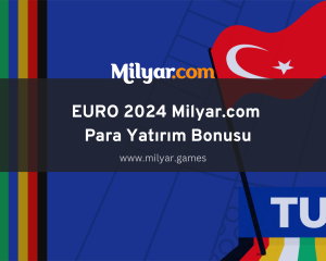 EURO 2024 Milyar.com Para Yatırım Bonusu